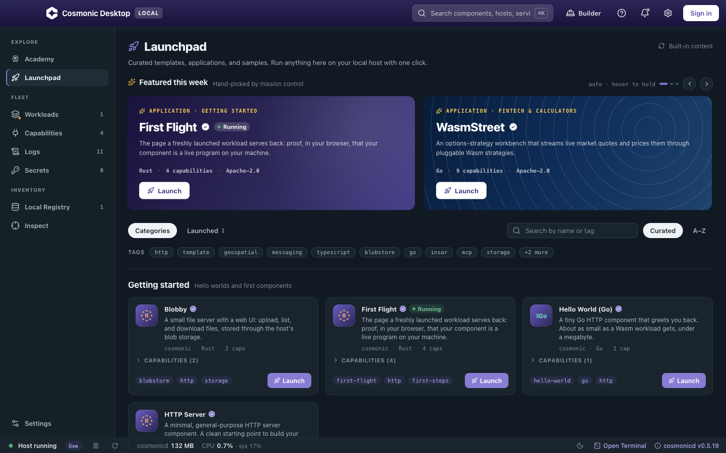The Launchpad view in Cosmonic Desktop: a curated catalog of templates, applications, and samples, each card showing its language, license, and capability count before you run it. Featured entries sit at the top; below, a Getting started row lists First Flight, Blobby, Hello World (Go), and an HTTP Server, every one with a Launch button.
